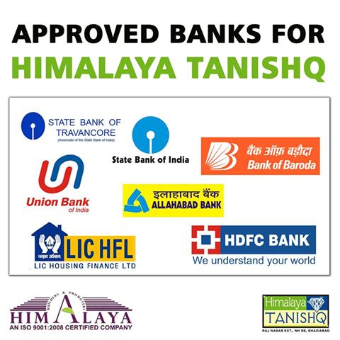 Approved Banks for Himalaya Tanishq- A Project in Raj Nagar Extension